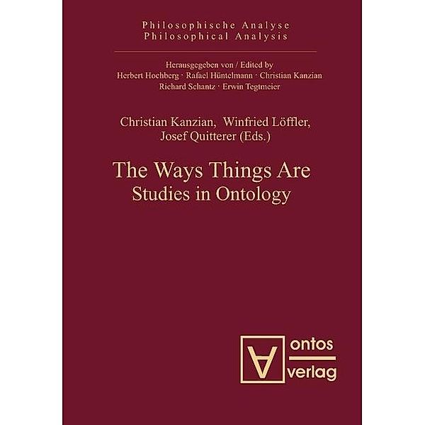The Ways Things Are / Philosophische Analyse /Philosophical Analysis Bd.44