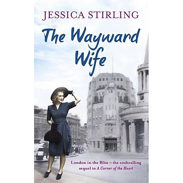 The Wayward Wife / The Hooper Family Saga, Jessica Stirling