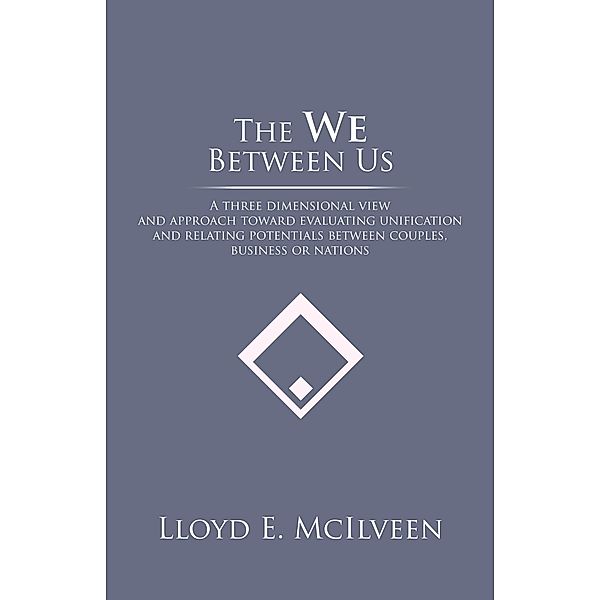 The We Between Us, Lloyd E. Mcilveen