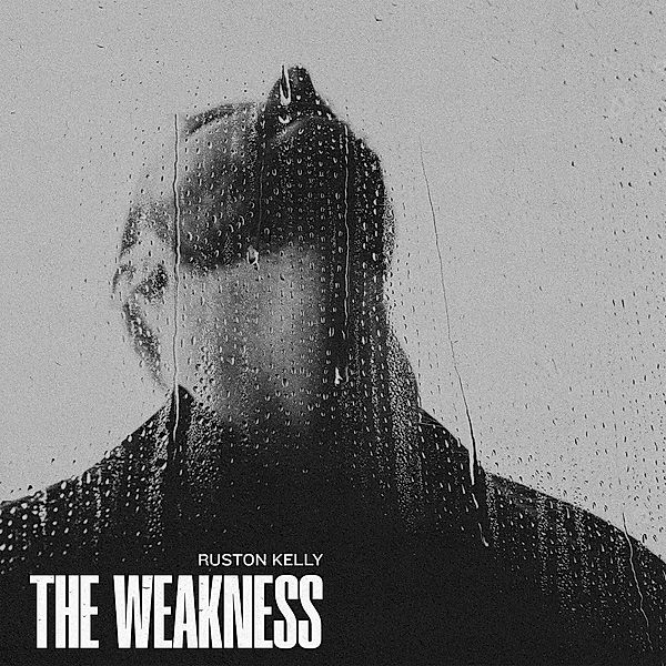 The Weakness, Ruston Kelly