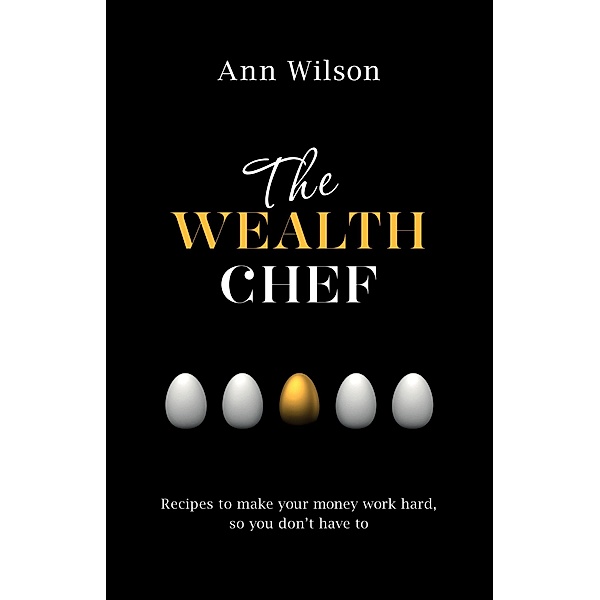 The Wealth Chef, Ann Wilson