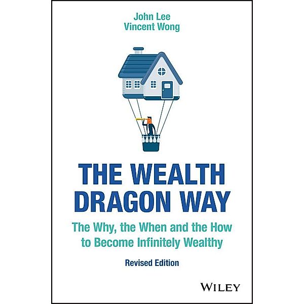 The Wealth Dragon Way, John Lee, Vincent Wong