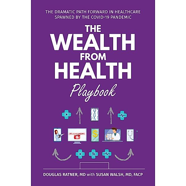 The Wealth from Health Playbook, Douglas Susan Walsh Ratner, Susan Walsh