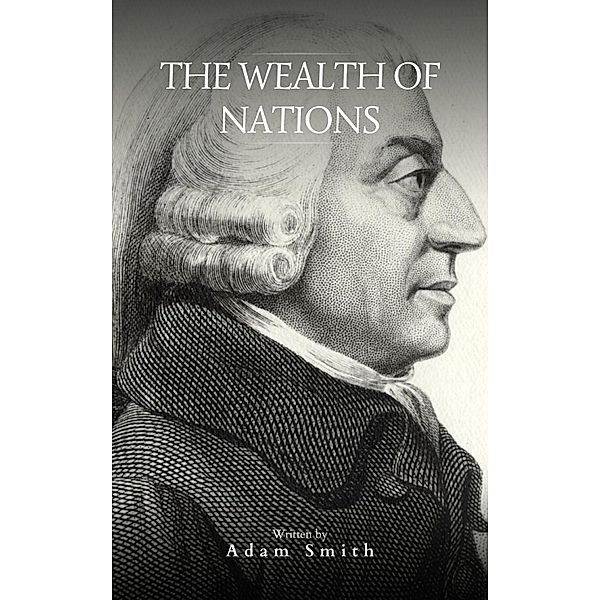 The Wealth of Nations, Adam Smith, Bookish