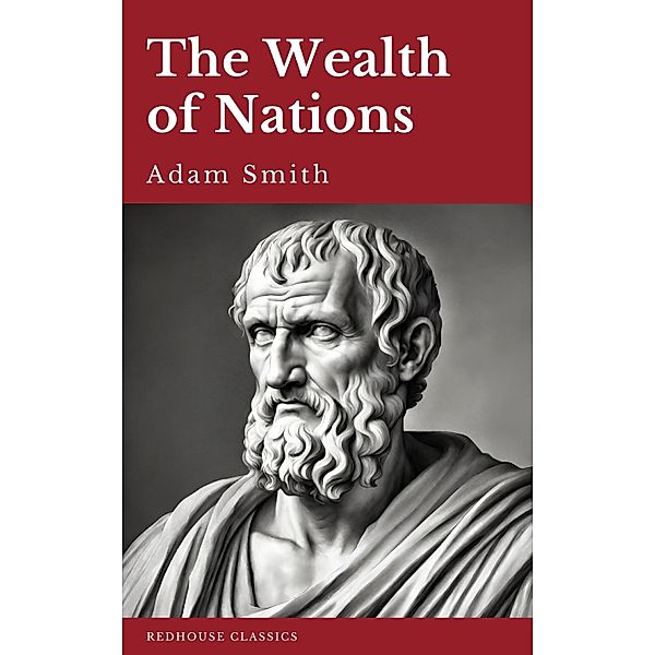 The Wealth of Nations, Adam Smith, Redhouse