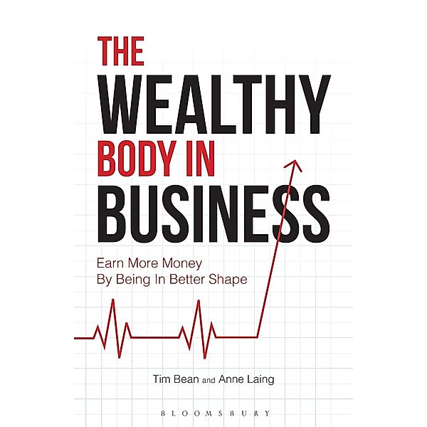 The Wealthy Body In Business, Tim Bean, Anne Laing