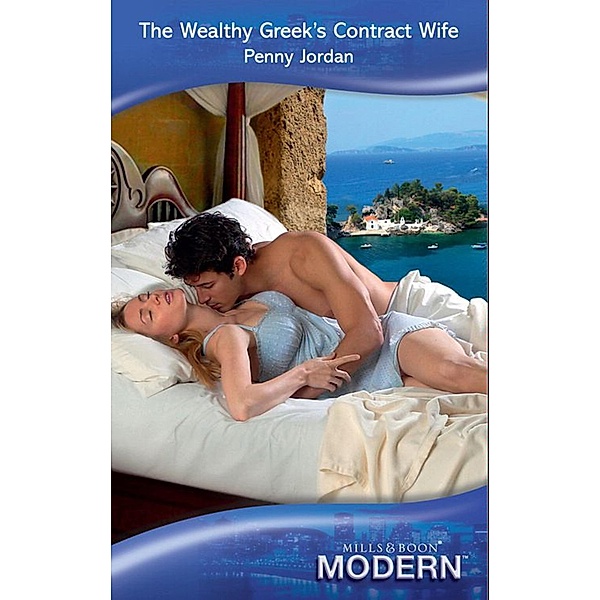 The Wealthy Greek's Contract Wife / Needed: The World's Most Eligible Billionaires Bd.1, Penny Jordan