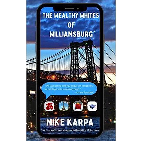 The Wealthy Whites of Williamsburg, Mike Karpa