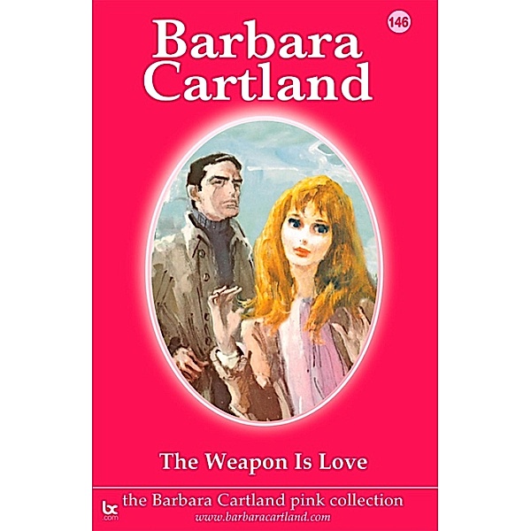 The Weapon is Love / The Pink Collection Bd.146, Barbara Cartland