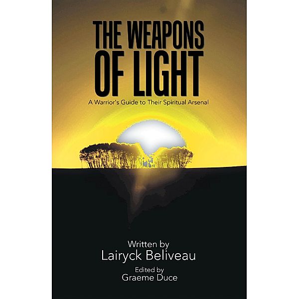 The Weapons of Light, Lairyck Beliveau