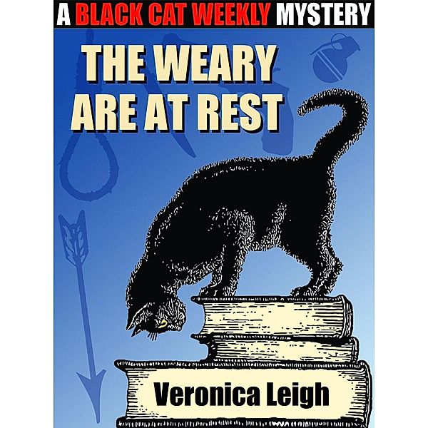 The Weary Are at Rest, Veronica Leigh