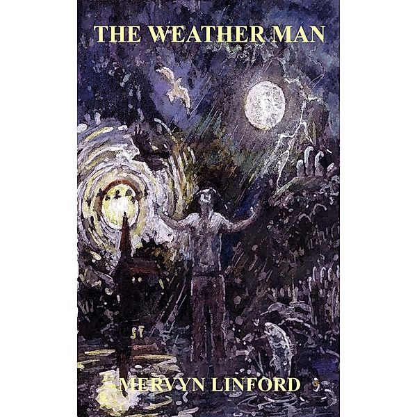 The Weather Man / Littoral Press, Mervyn Linford