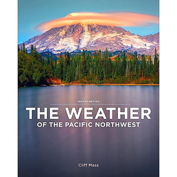 The Weather of the Pacific Northwest, Cliff Mass