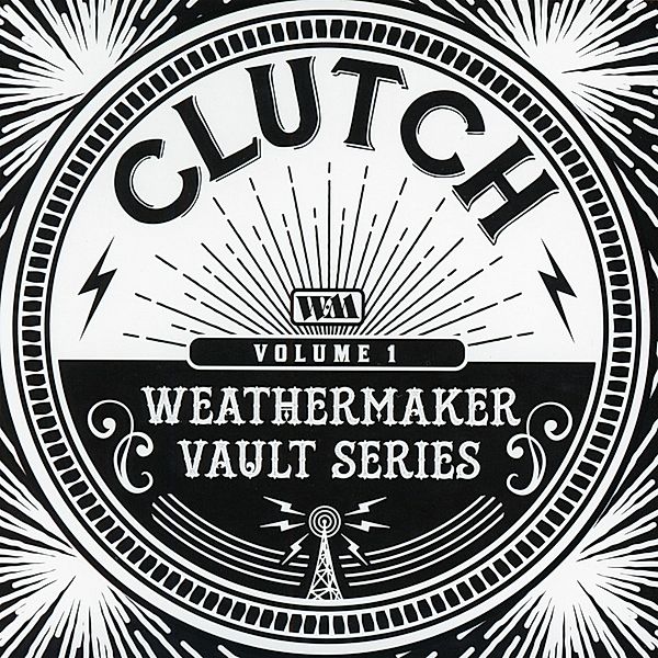 The Weathermaker Vault Series Vol.1, Clutch