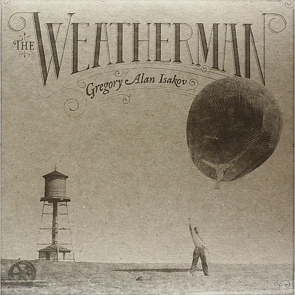 The Weatherman (Vinyl), Gregory Alan Isakov