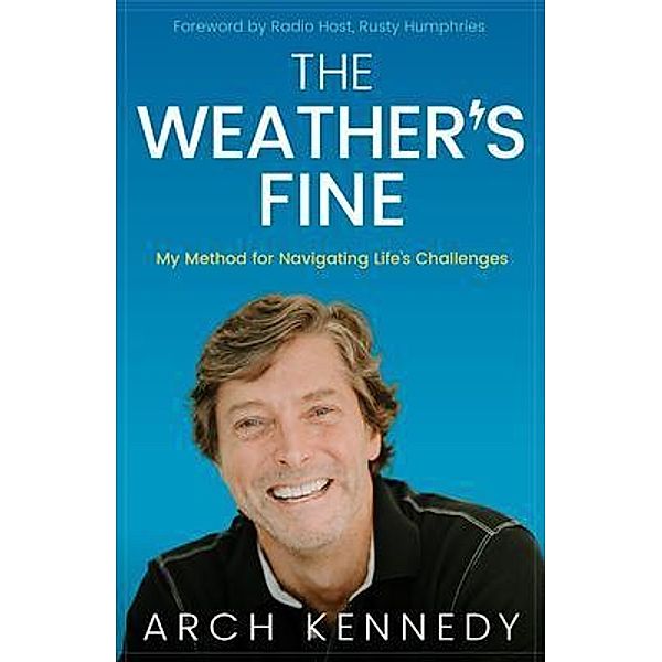 The Weather's Fine, Arch Kennedy