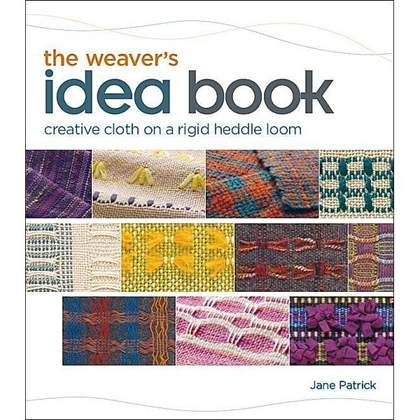 The Weaver's Idea Book, Jane Patrick