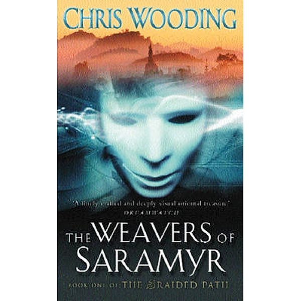 The Weavers Of Saramyr, Chris Wooding