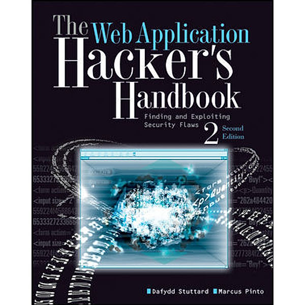 The Web Application Hacker's Handbook, Dafydd Stuttard, Marcus Pinto