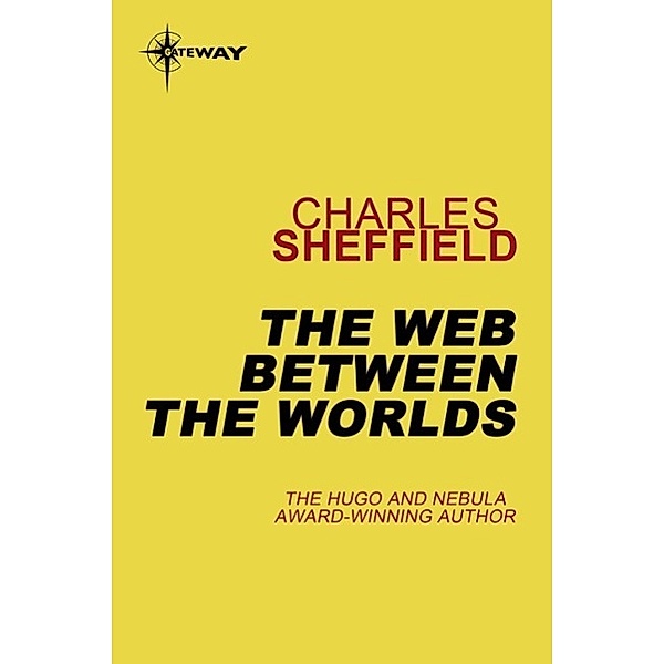 The Web Between the Worlds, Charles Sheffield