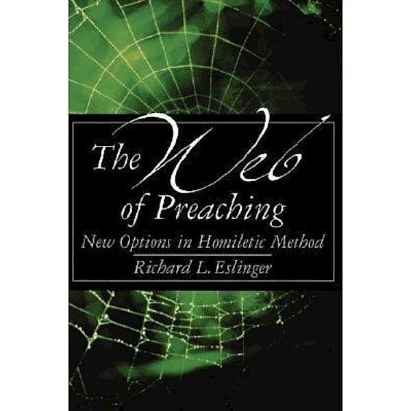 The Web of Preaching, Richard L. Eslinger