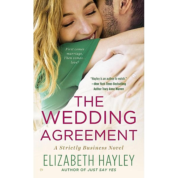 The Wedding Agreement / A Strictly Business Novel Bd.2, Elizabeth Hayley