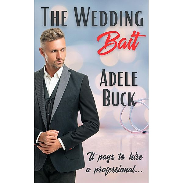 The Wedding Bait (Golden Years, #1) / Golden Years, Adele Buck