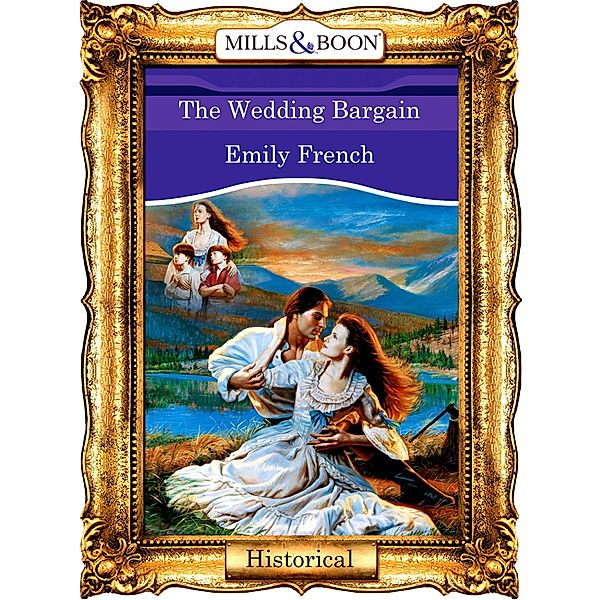 The Wedding Bargain (Mills & Boon Vintage 90s Modern), Emily French