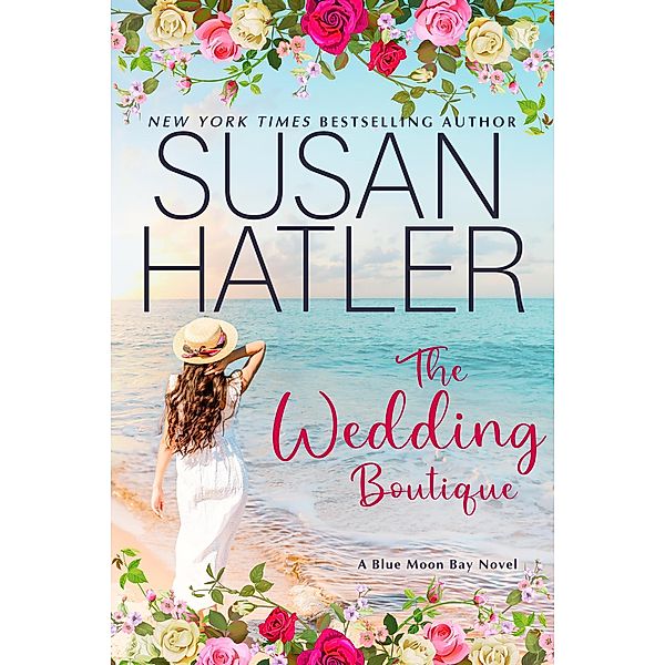 The Wedding Boutique (Blue Moon Bay, #7) / Blue Moon Bay, Susan Hatler