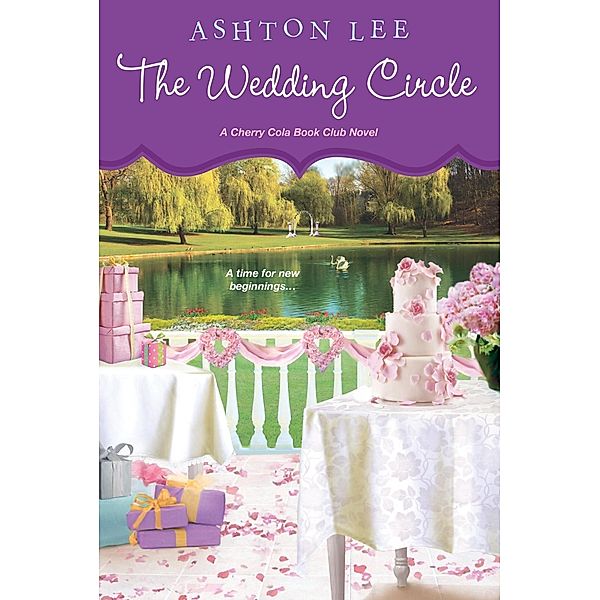 The Wedding Circle / A Cherry Cola Book Club Novel Bd.3, Ashton Lee