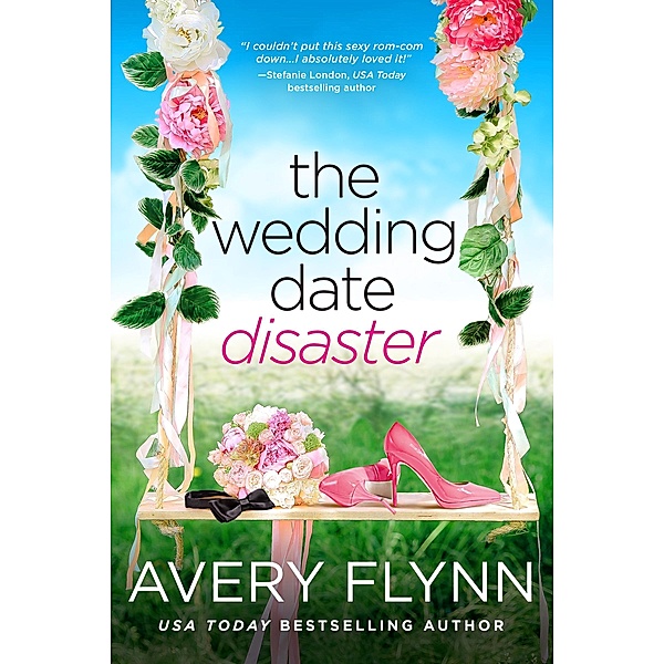 The Wedding Date Disaster / Date Disaster Bd.1, Avery Flynn