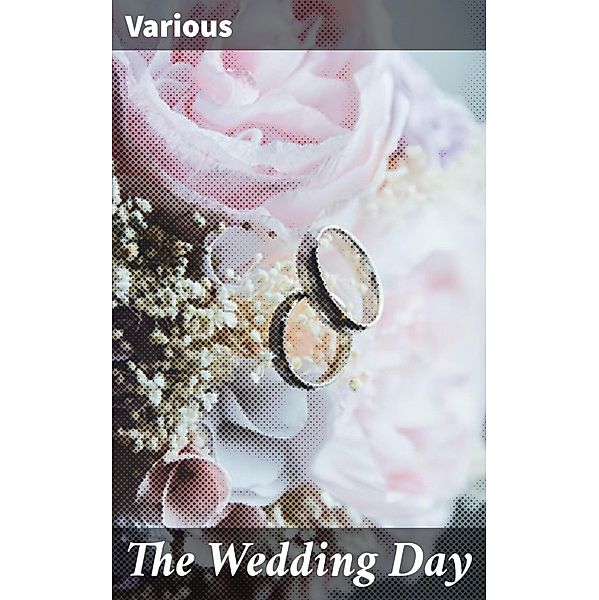 The Wedding Day, Various