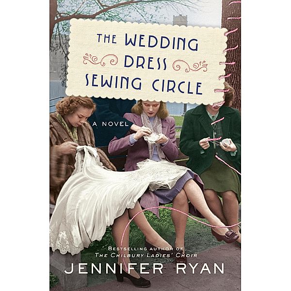 The Wedding Dress Sewing Circle, Jennifer Ryan