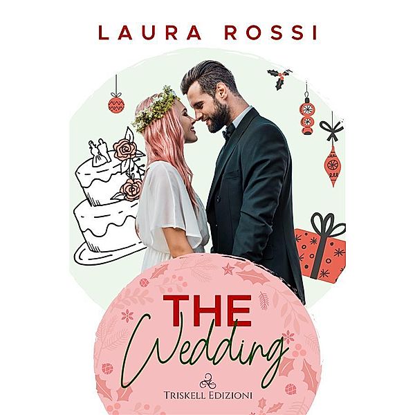 The wedding / Finding Melodie Bd.2, Laura Rossi