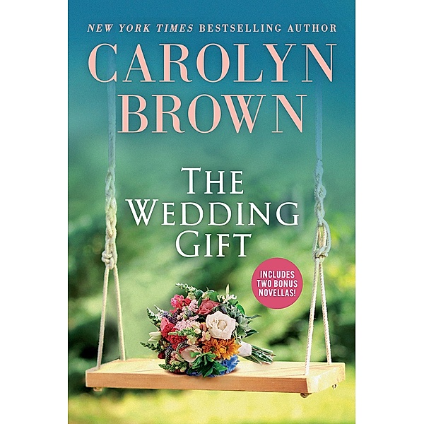 The Wedding Gift, Carolyn Brown