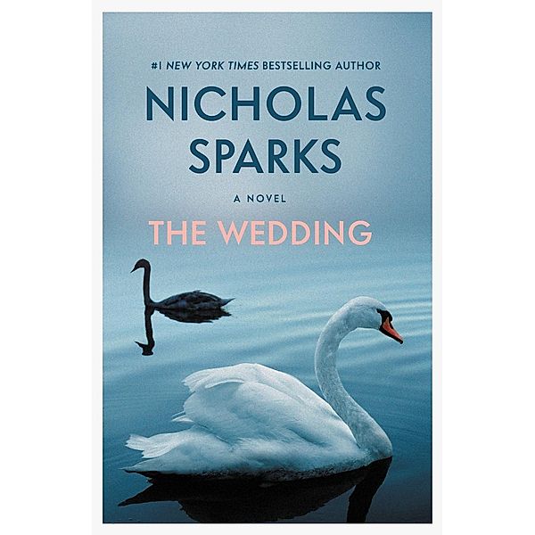 The Wedding / Grand Central Publishing, Nicholas Sparks