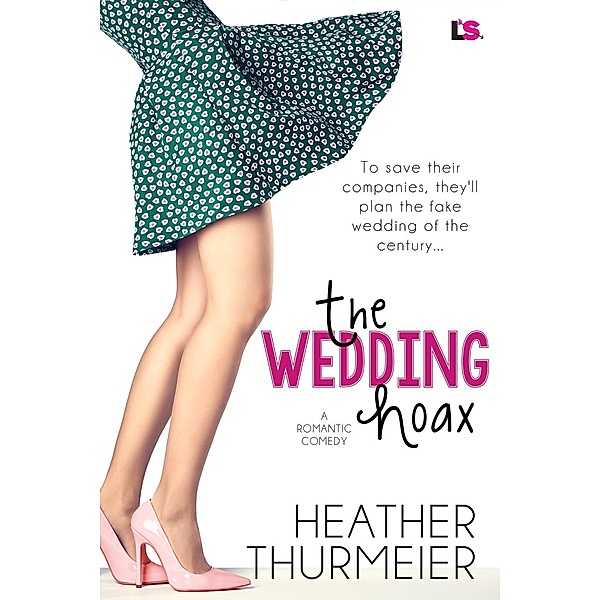 The Wedding Hoax / The Hoax Series Bd.1, Heather Thurmeier