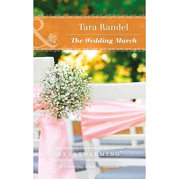 The Wedding March / The Business of Weddings Bd.5, Tara Randel
