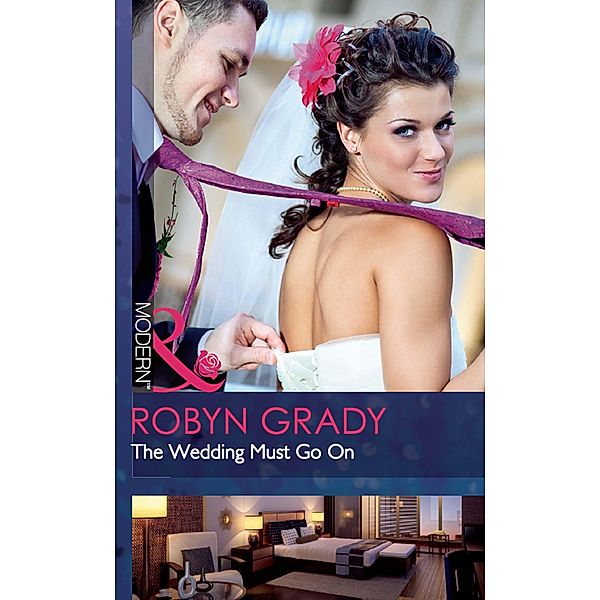 The Wedding Must Go On, Robyn Grady