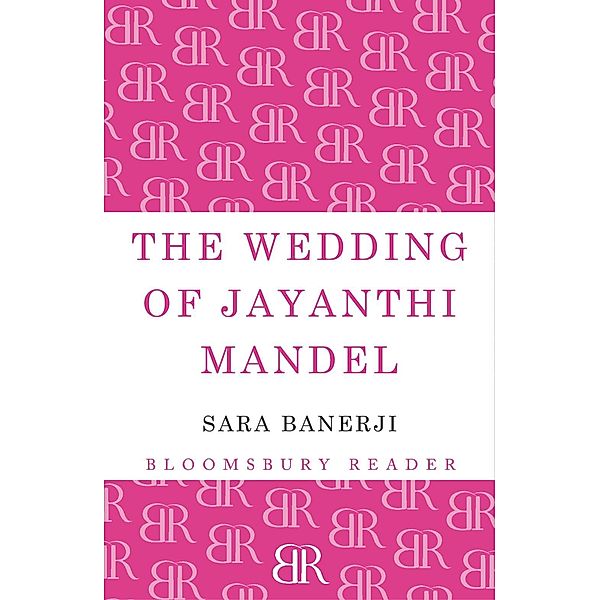The Wedding of Jayanthi Mandel, Sara Banerji