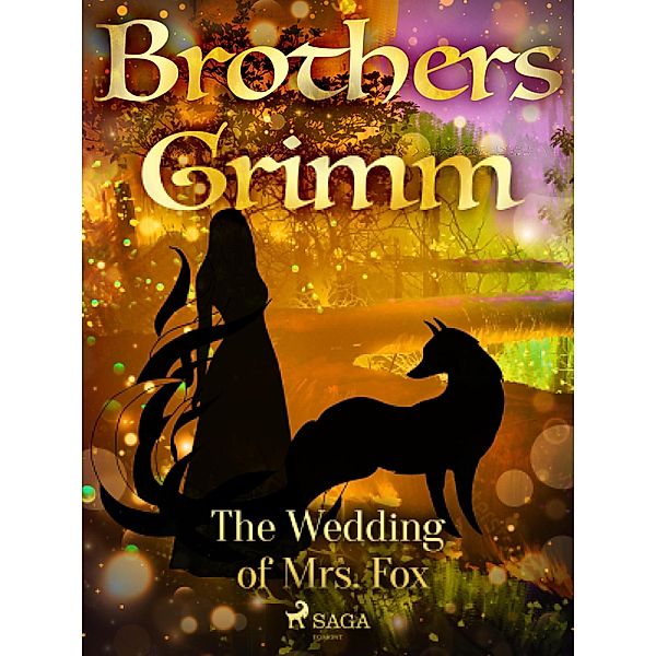 The Wedding of Mrs. Fox / Grimm's Fairy Tales Bd.38, Brothers Grimm