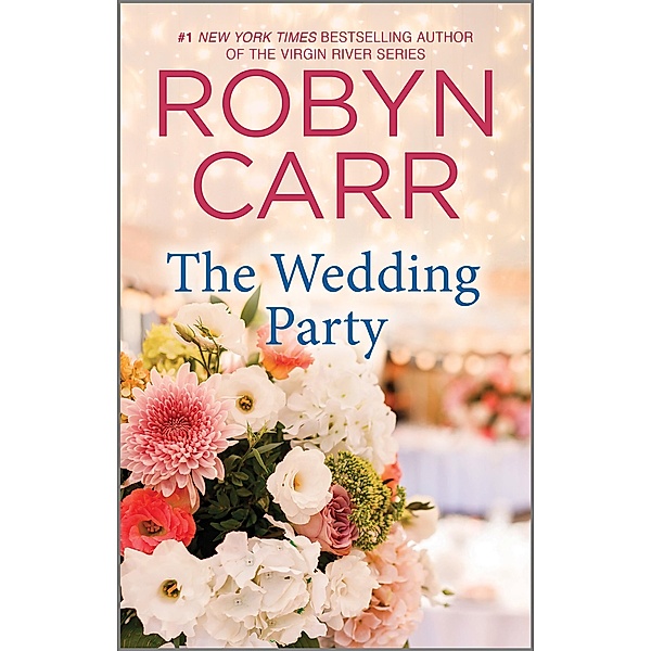 The Wedding Party, Robyn Carr