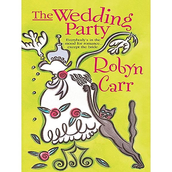 The Wedding Party, Robyn Carr