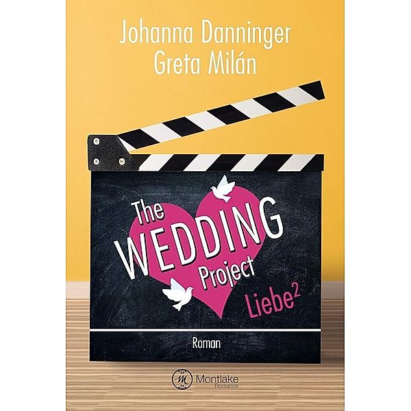 The Wedding Project. Liebe hoch zwei, Johanna Danninger, Greta Milán