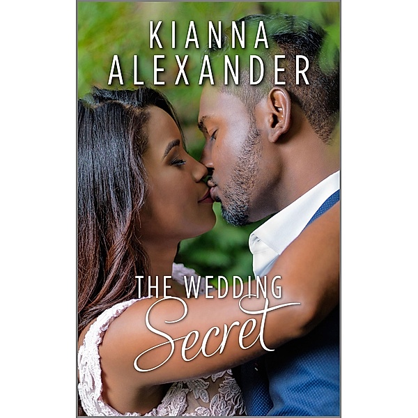 The Wedding Secret, Kianna Alexander