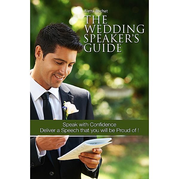 The Wedding Speaker's Guide, Aletta Rochat
