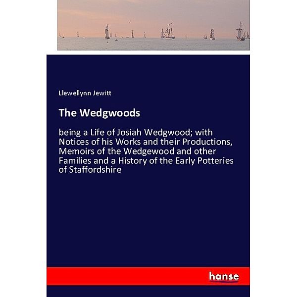 The Wedgwoods, Llewellynn Jewitt