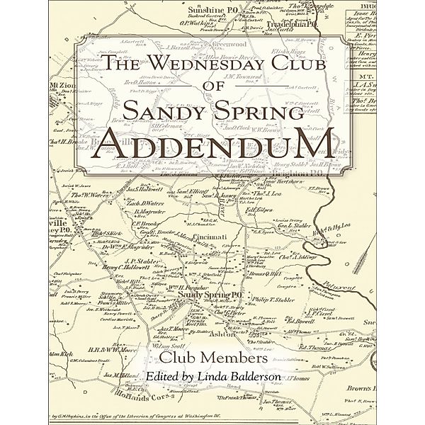 The Wednesday Club of Sandy Spring Addendum, Club Members, Edited by Linda Balderson