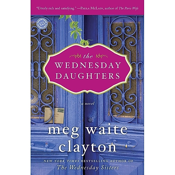 The Wednesday Daughters / Wednesday Series Bd.2, Meg Waite Clayton