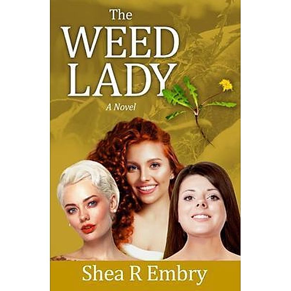 The Weed Lady / Atmosphere Press, Shea Embry